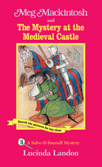 Meg Mackintosh and The Mystery at the Medieval Castle